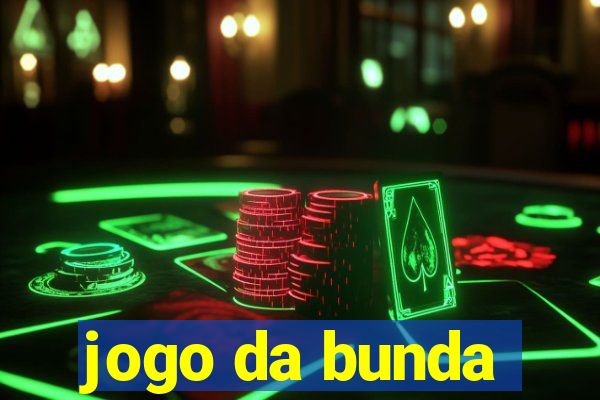 jogo da bunda